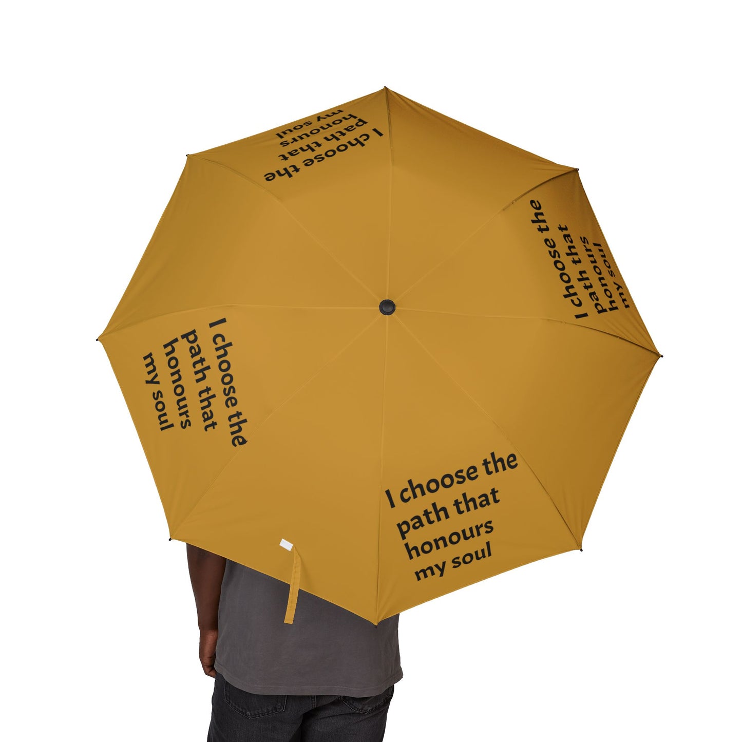 I choose the path that honours my soul — Semi‑Automatic Foldable Umbrella