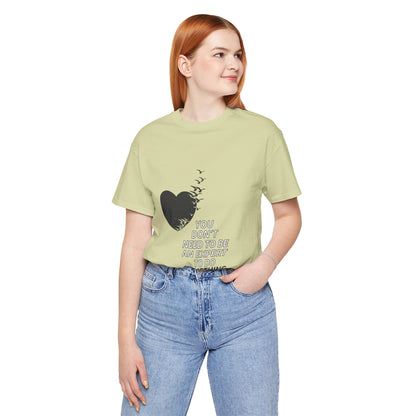 You Don’t Need to Be an Expert – Jersey Short Sleeve Tee