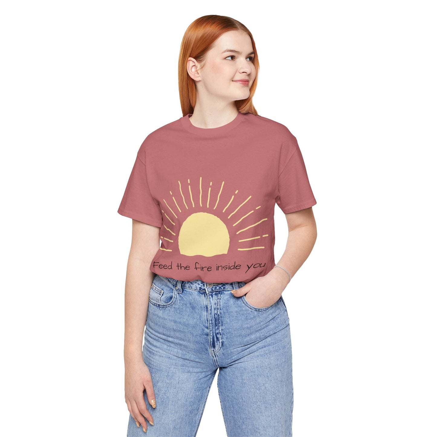 Feed the Fire Inside You – Jersey Short Sleeve Tee