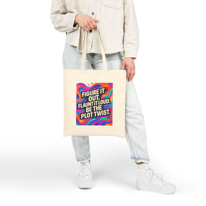 Flaunt It Out Loud — Cotton Canvas Tote Bag