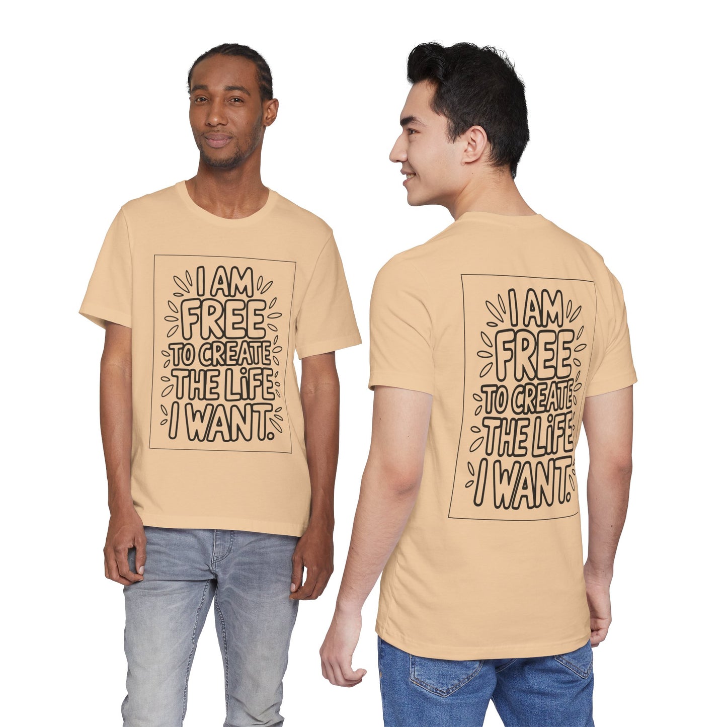 Free to Create the Life I Want – Affirmation Tee