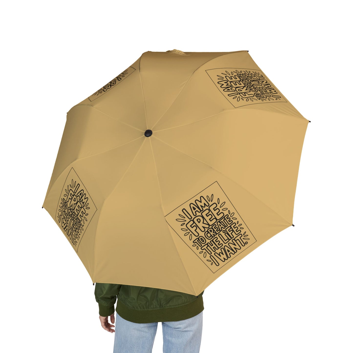 “I Am Free To Create The Life I Want” — Semi‑Automatic Foldable Umbrella