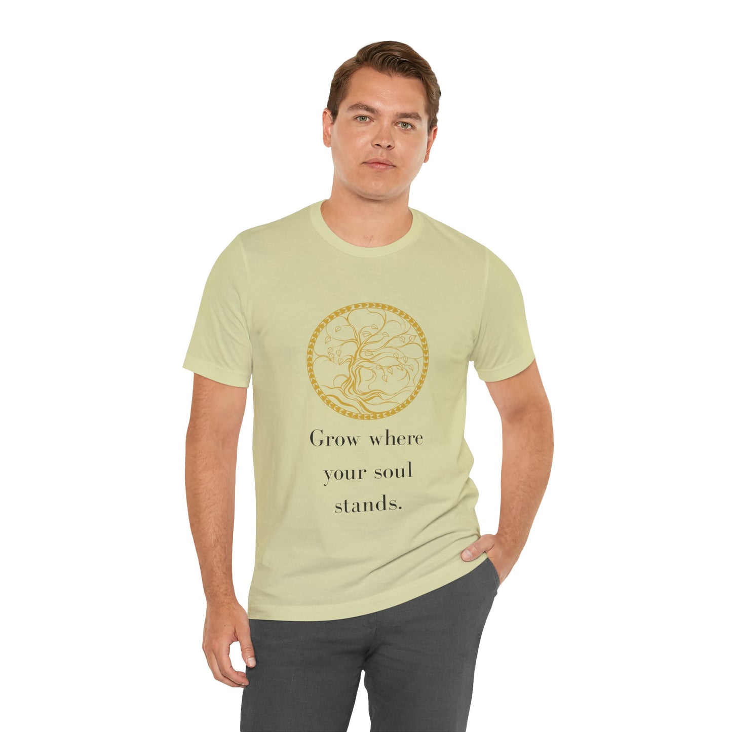 Grow Where Your Soul Stands – Jersey Short Sleeve Tee