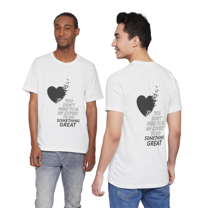 You Don’t Need to Be an Expert – Jersey Short Sleeve Tee