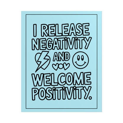 Affirmation Poster – I Release Negativity and Welcome Positivity"
