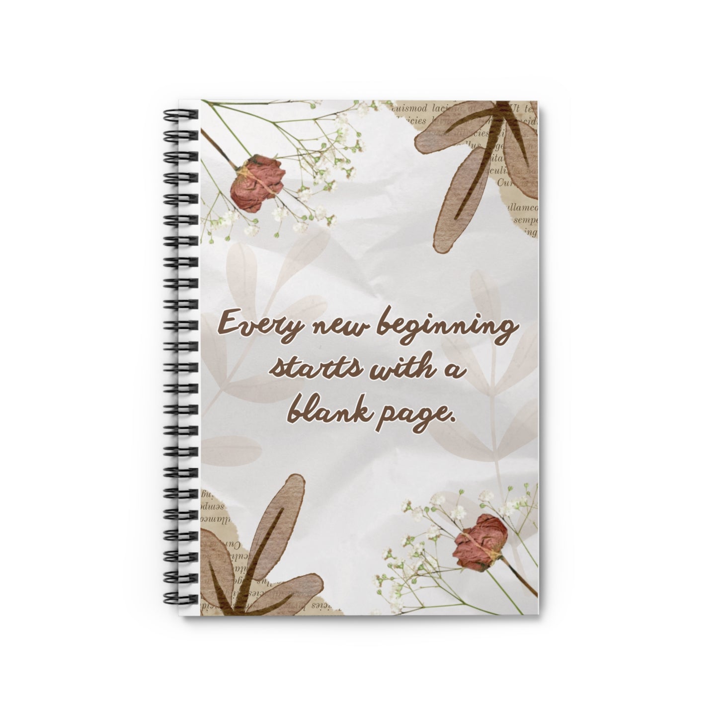 Floral Inspirational Spiral Notebook — "Every new beginning starts with a blank page"