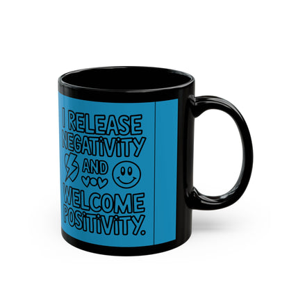 I Release Negativity and Welcome Positivity — Blue Design Ceramic Mug