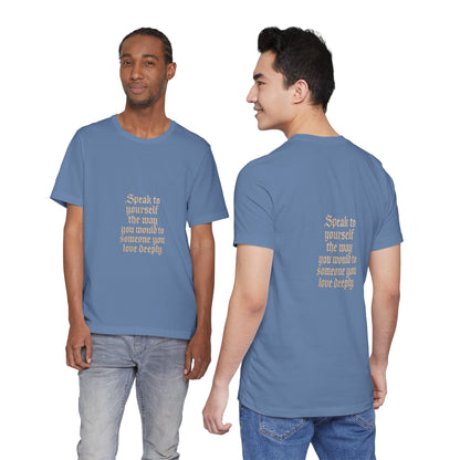 Speak to Yourself – Jersey Short Sleeve Tee