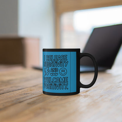 I Release Negativity and Welcome Positivity — Blue Design Ceramic Mug