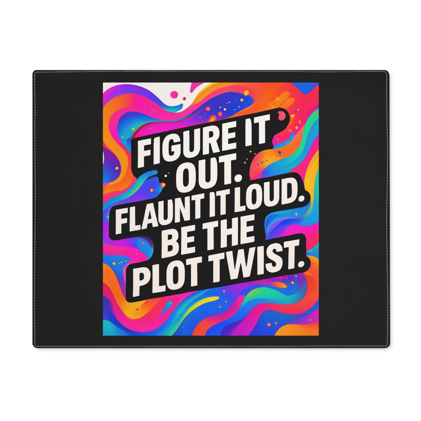 Be The Plot Twist — Black Placemat