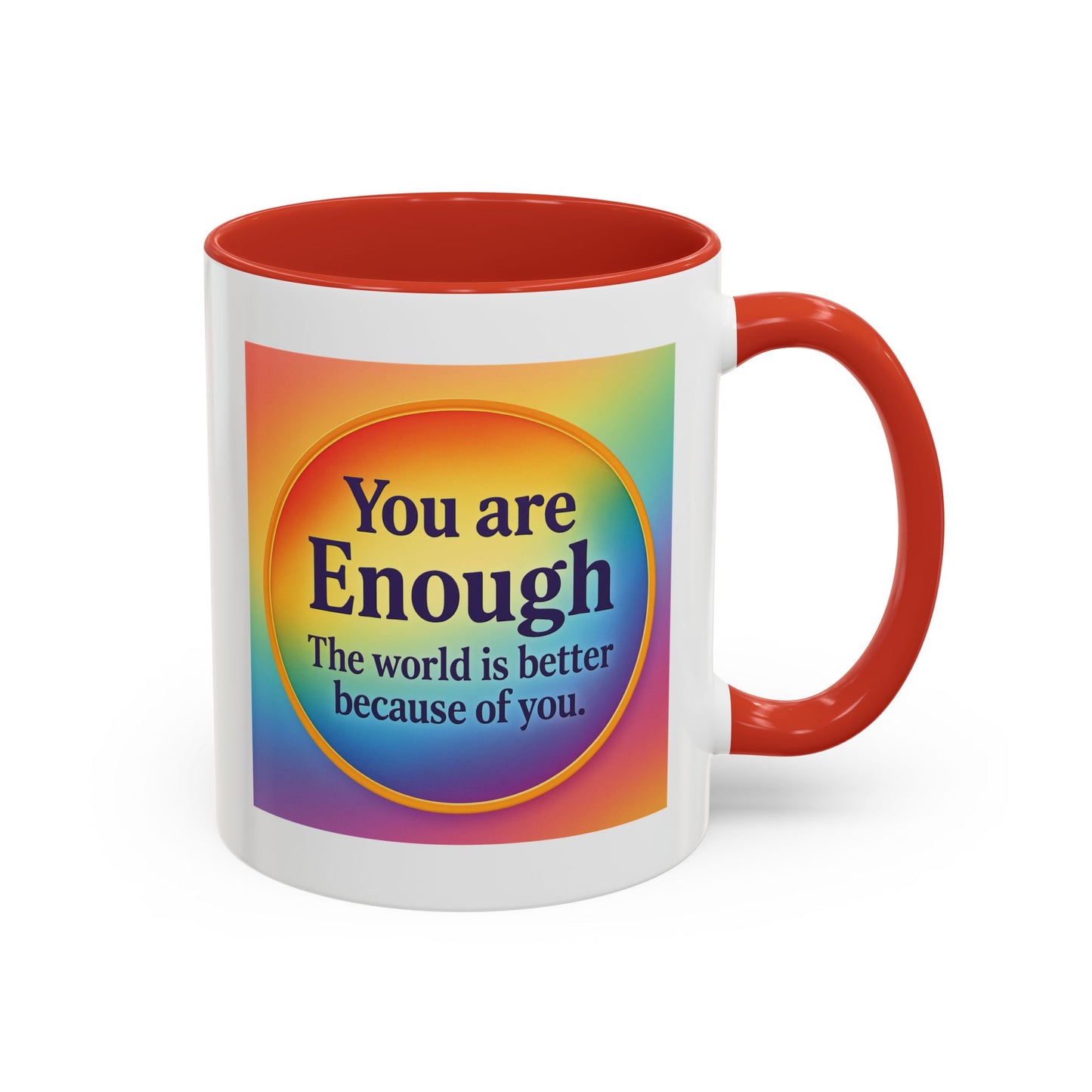 "You Are Enough" – Rainbow Accent Coffee Mug (11oz)
