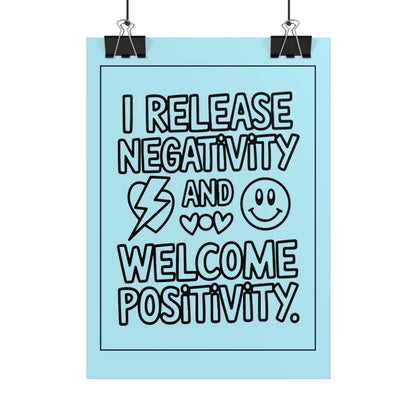 Affirmation Poster – I Release Negativity and Welcome Positivity"