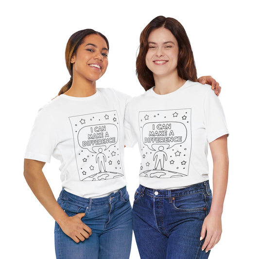 I Can Make a Difference – Affirmation Tee