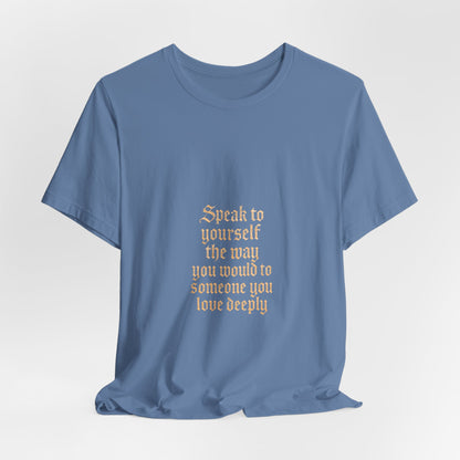 Speak to Yourself – Jersey Short Sleeve Tee