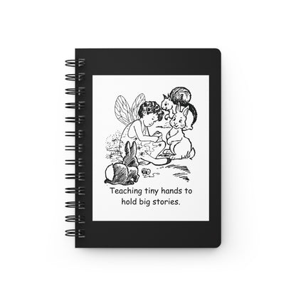 Teaching Tiny Hands to Hold Big Stories — Fairy Tale Spiral Notebook for Writing & Quiet Moments (Black Cover)