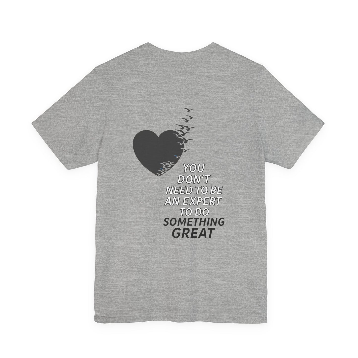 You Don’t Need to Be an Expert – Jersey Short Sleeve Tee