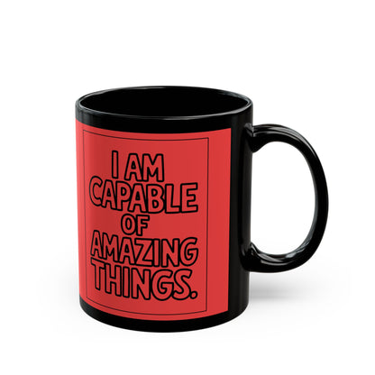 I Am Capable of Amazing Things — Red Design Affirmation Mug