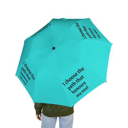 "I Choose The Path That Honours My Soul" — Turquoise Semi‑Automatic Foldable Umbrella