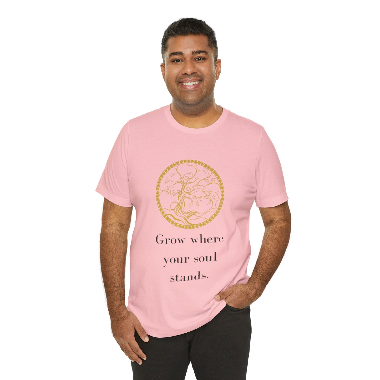 Grow Where Your Soul Stands – Jersey Short Sleeve Tee