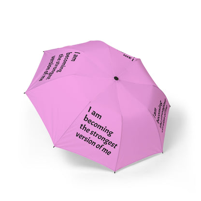 "I Am Becoming The Strongest Version Of Me" — Light Pink Semi‑Automatic Foldable Umbrella