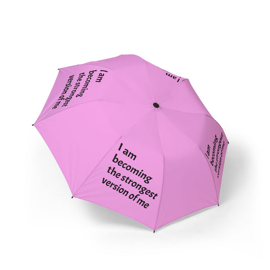 "I Am Becoming The Strongest Version Of Me" — Light Pink Semi‑Automatic Foldable Umbrella