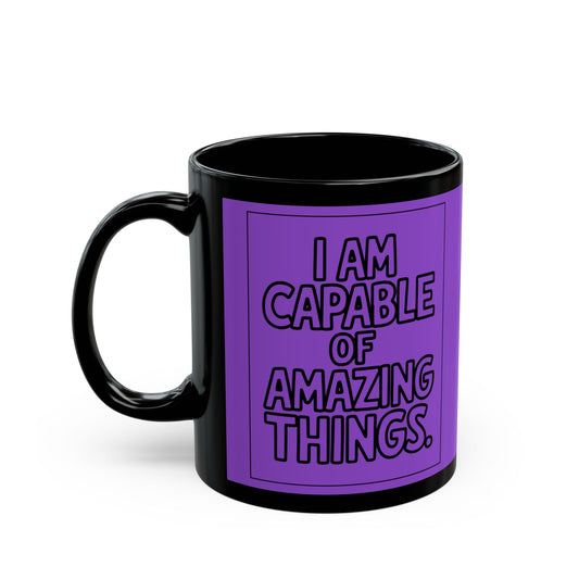 I Am Capable of Amazing Things — Purple Design Affirmation Mug