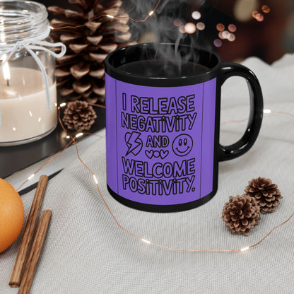 I Release Negativity and Welcome Positivity — Purple Design Ceramic Mug