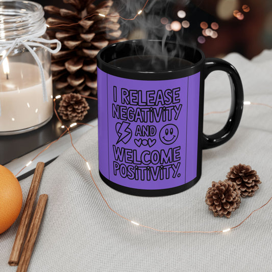 I Release Negativity and Welcome Positivity — Purple Design Ceramic Mug