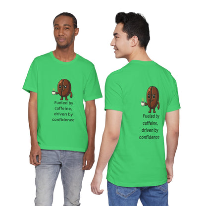 Fueled by Caffeine, Driven by Confidence – Jersey Short Sleeve Tee