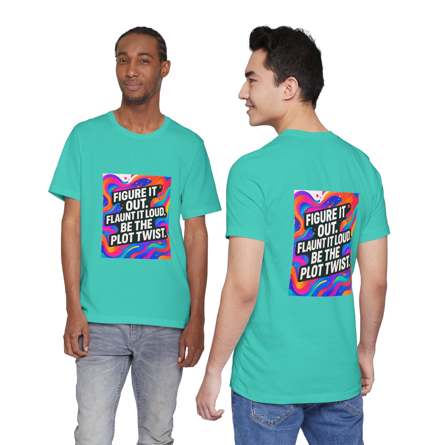 Figure It Out. Flaunt It Loud. Be The Plot Twist. – Jersey Short Sleeve Tee