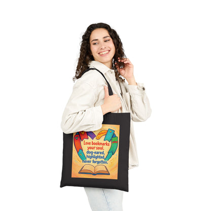 Love Bookmarks Your Soul… — Book Lover Cotton Canvas Tote Bag