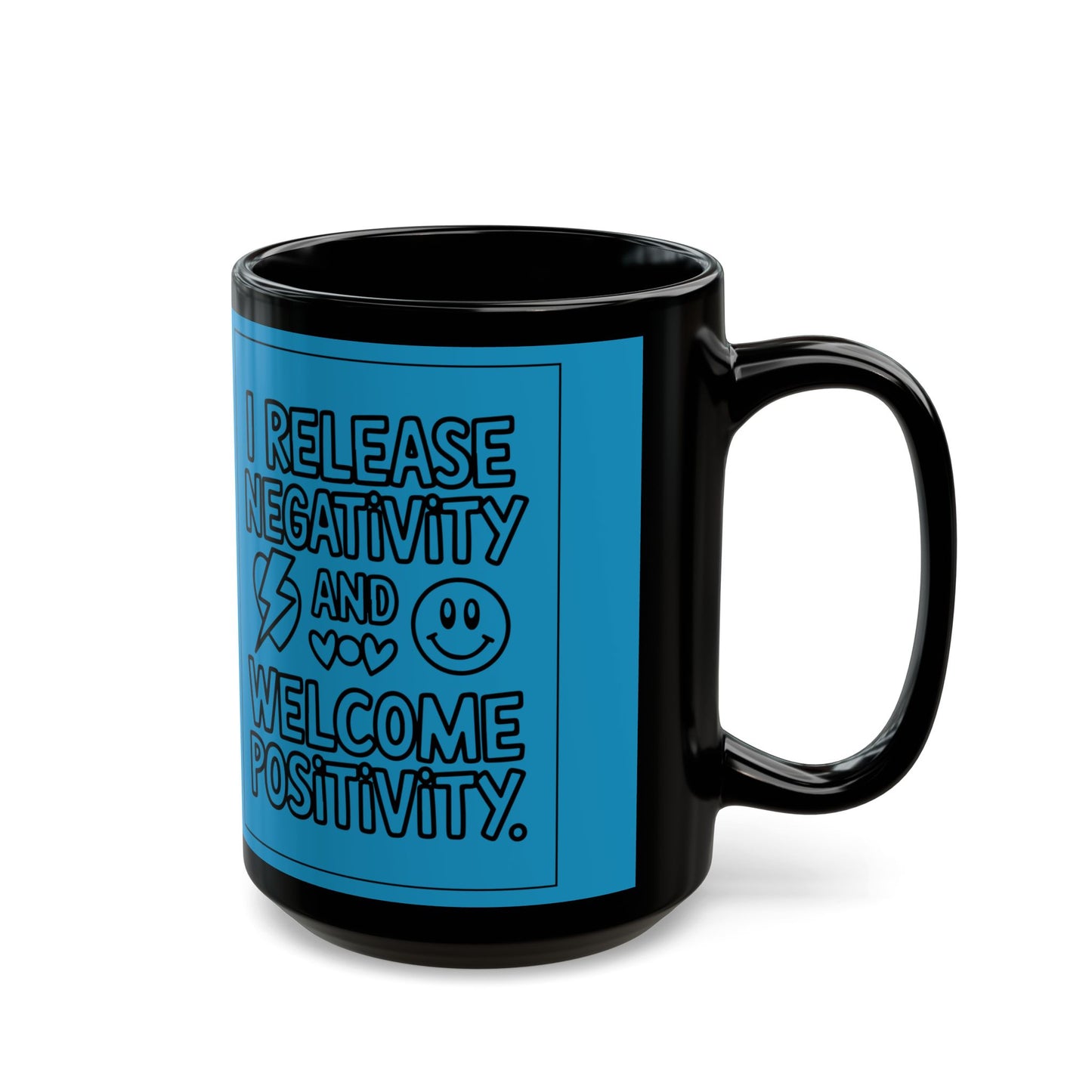 I Release Negativity and Welcome Positivity — Blue Design Ceramic Mug