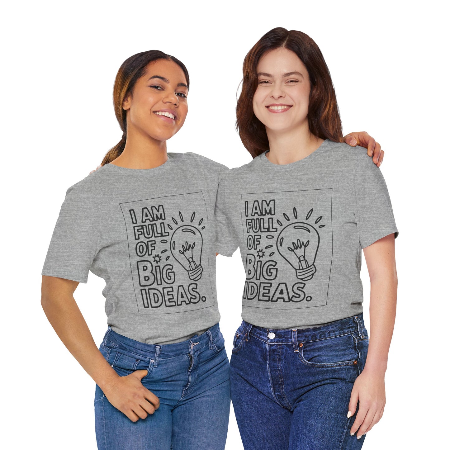 Full of Big Ideas – Affirmation Tee