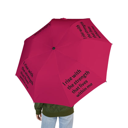 I rise with the strength that lives within me — Semi‑Automatic Foldable Umbrella