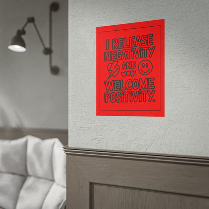 I Release Negativity and Welcome Positivity" Motivational Wall Art