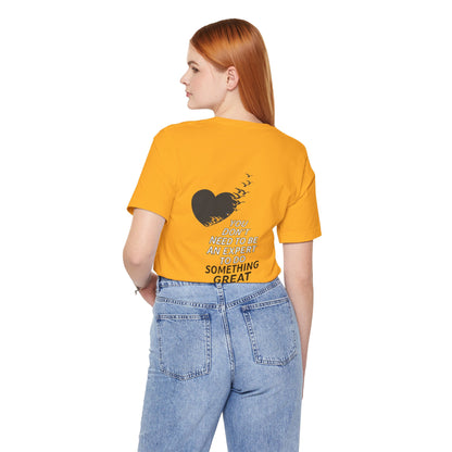 You Don’t Need to Be an Expert – Jersey Short Sleeve Tee