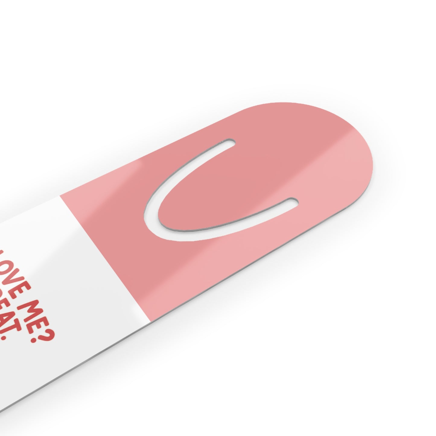 Pink Aluminum Bookmark — Love Me, Handle Me Cat