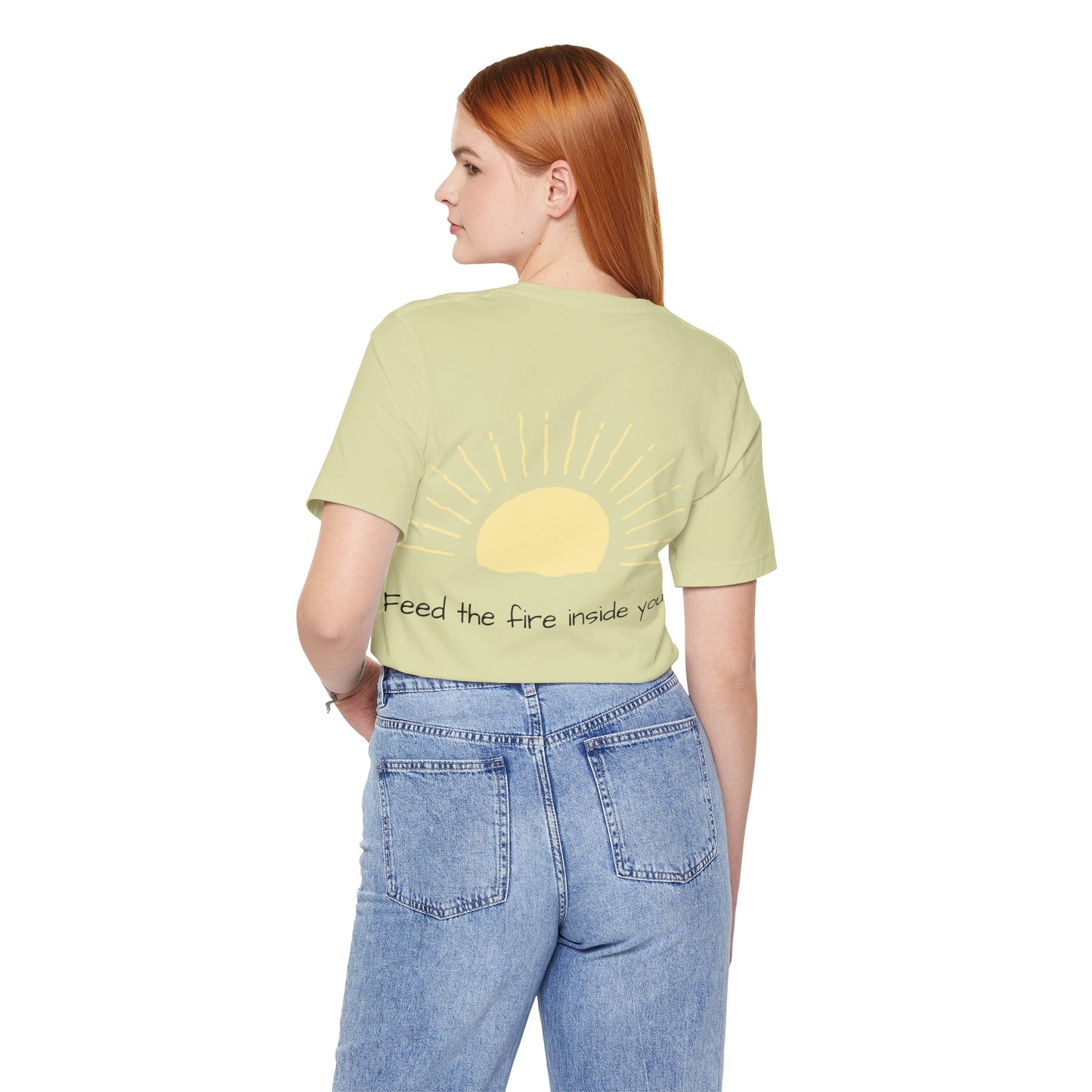 Feed the Fire Inside You – Jersey Short Sleeve Tee