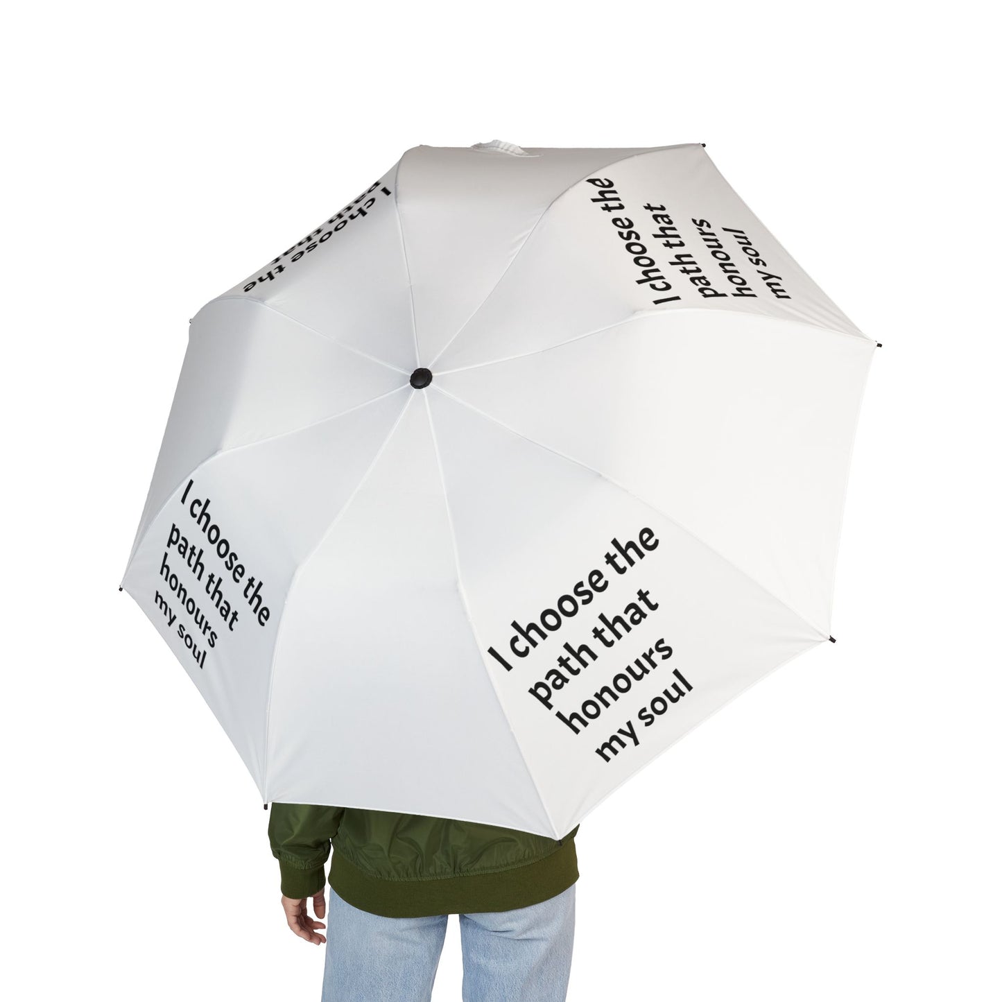I choose the path that honours my soul — Semi‑Automatic Foldable Umbrella