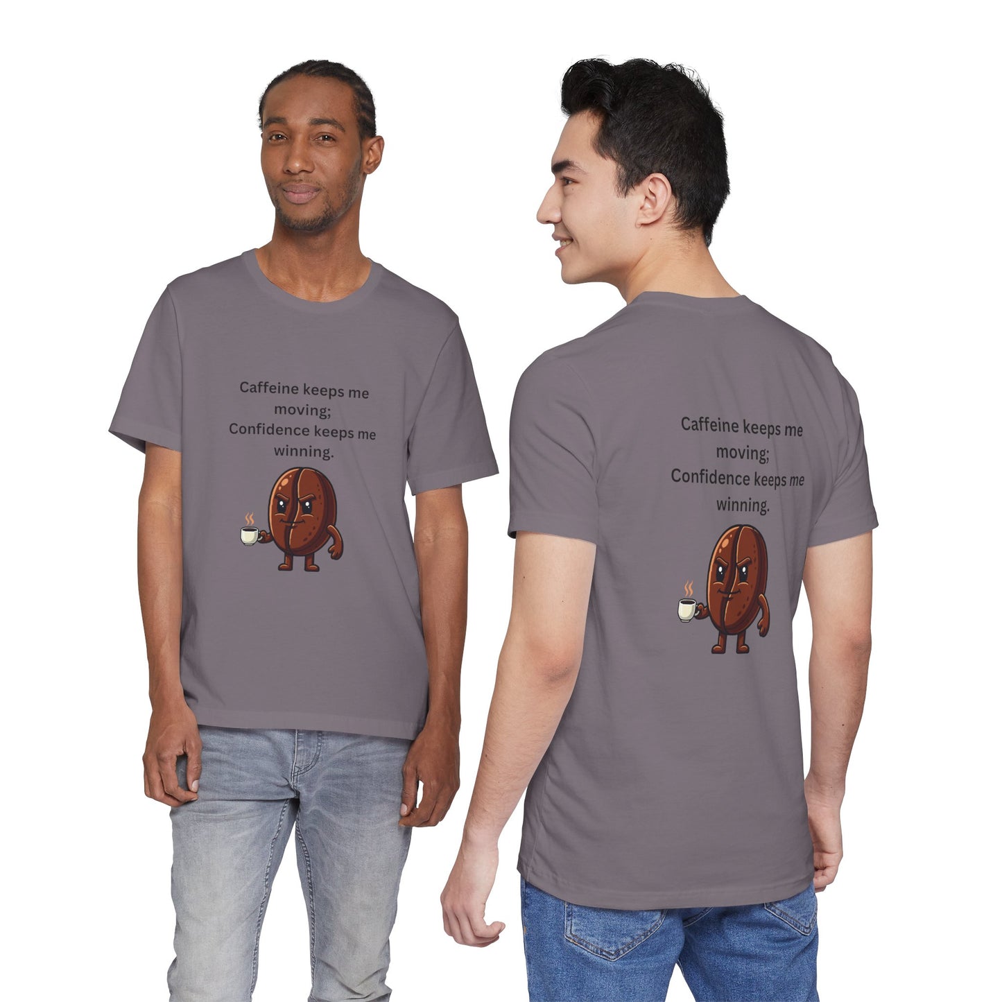 Caffeine Keeps Me Moving, Confidence Keeps Me Winning – Jersey Short Sleeve Tee
