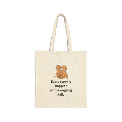 Every Story Is Happier With a Wagging Tail — Loyal Companion Dogs Cotton Canvas Tote Bag