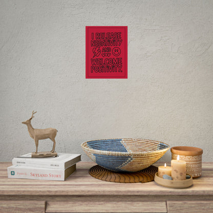 I Release Negativity and Welcome Positivity" Red Motivational Wall Art