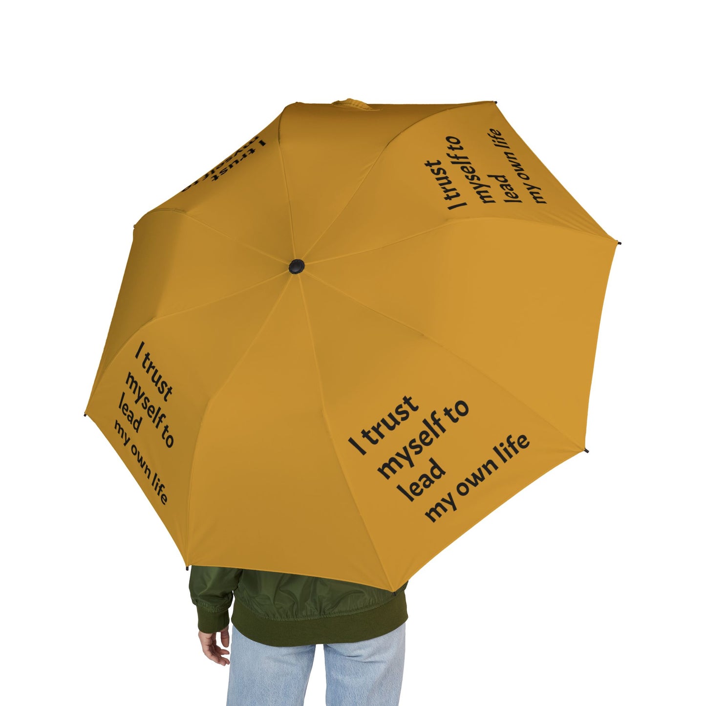 I trust myself to lead my own life — Semi‑Automatic Foldable Umbrella
