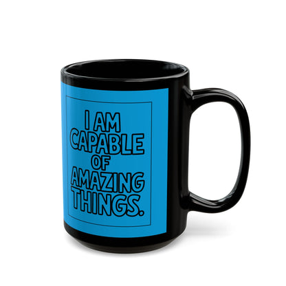 I Am Capable of Amazing Things — Blue Design Affirmation Mug