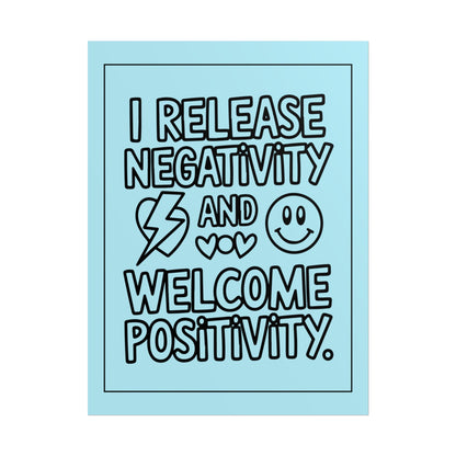 Affirmation Poster – I Release Negativity and Welcome Positivity"