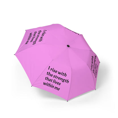 I rise with the strength that lives within me — Semi‑Automatic Foldable Umbrella