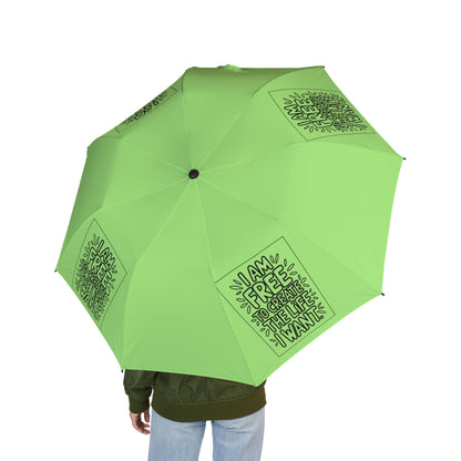 “I Am Free To Create The Life I Want” — Semi‑Automatic Foldable Umbrella