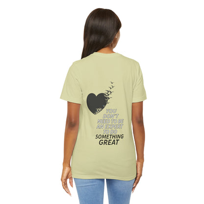 You Don’t Need to Be an Expert – Jersey Short Sleeve Tee