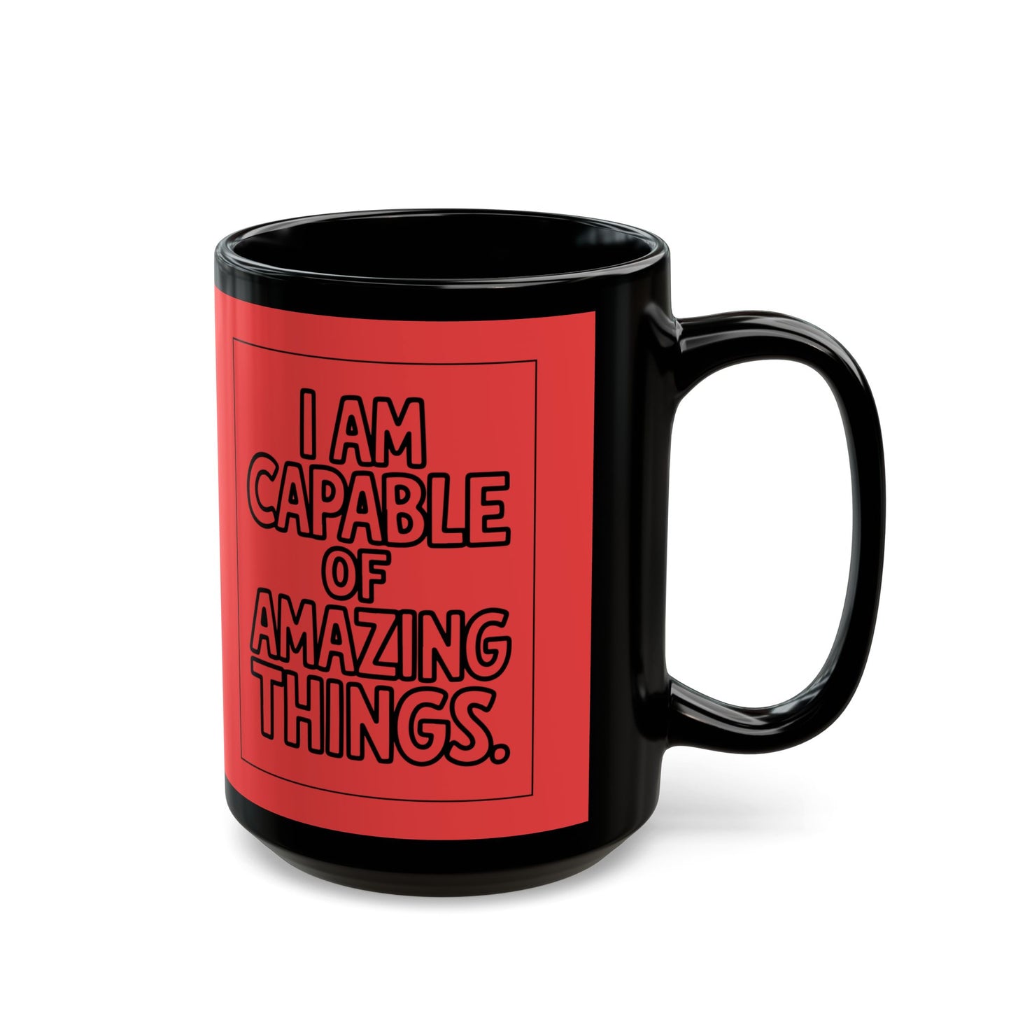 I Am Capable of Amazing Things — Red Design Affirmation Mug