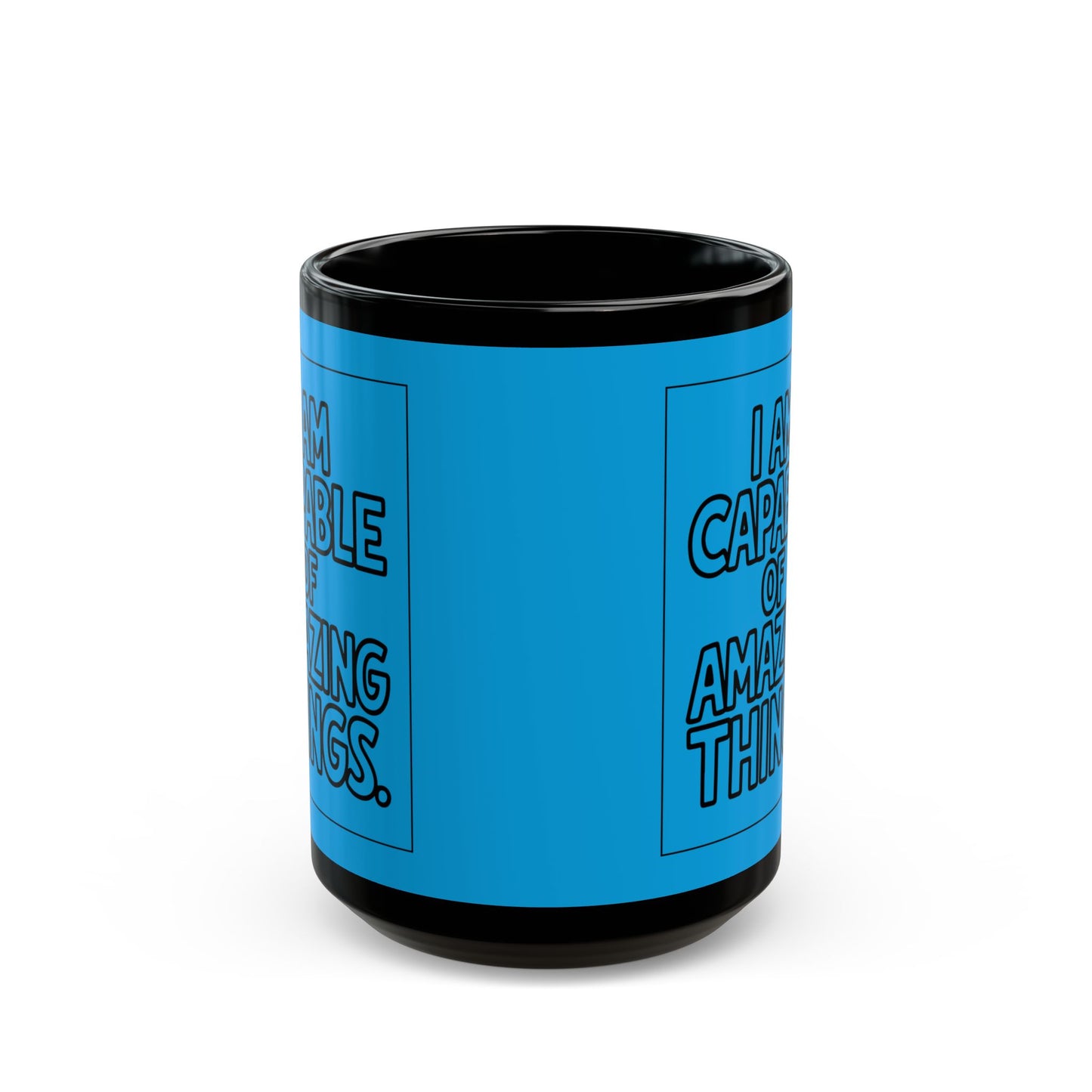 I Am Capable of Amazing Things — Blue Design Affirmation Mug